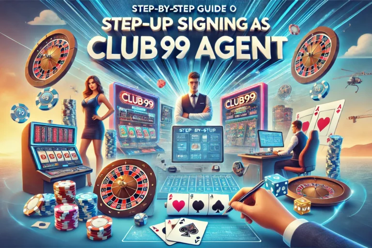 Step-by-Step Guide to Signing Up as a Club99 Agent